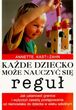 Każde dziecko może nauczyć się reguł