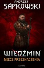Wiedźmin tom 2 Miecz przeznaczenia
