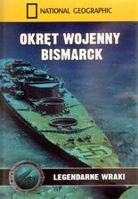 Okręt wojenny Bismarck. Legendarne wraki (DVD)