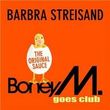 Boney M. - Barbra Streisand - Boney M. Goes Club