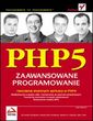 PHP5. Zaawansowane programowanie PHP5. Zaawansowane programowanie