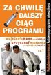 za chwilę dalszy ciąg programu 1 (DVD)