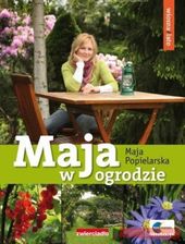 Maja w ogrodzie. Wiosna/lato