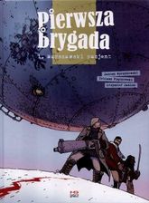 Pierwsza brygada. 1. Warszawski pacjent