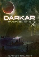 Darkar. Poświęcenie. Tom 1