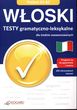 Włoski. Testy gramatyczno-leksykalne dla średniozaawansowanych