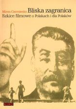 Bliska zagranica. Szkice filmowe o Polakach i dla Polaków