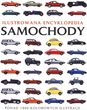Samochody Ilustrowana Encyklopedia. Ponad 1800 kolorowych ilustracji