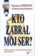 KTO zABRAŁ MÓJ SER WYD.2011