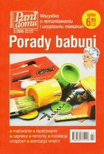 Porady babuni. Wszystko o remontowaniu i urządzaniu mieszkań