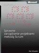 Sprawne zarządzanie projektami metodą Scrum