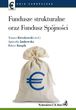 Fundusze strukturalne oraz Fundusz Spójności - Agnieszka Jankowska, Robert Knopik, Tomasz Kierzkowski (E-book)