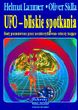 UFO - BLISKIE SPOTKANIA ślady pozostawione przez niezidentyfikowane obiekty latające UFO - BLISKIE SPOTKANIA ślady pozostawione przez niezidentyfikowane obiekty latające