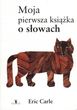 MOJA PIERWSzA KSIĄŻKA O SŁOWACH