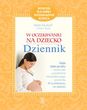W oczekiwaniu na dziecko - dziennik