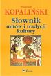 Słownik mitów i tradycji kultury