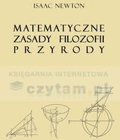 MATEMATYCzNE zASADY FILOzOFII PRzYRODY