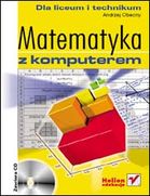 Matematyka z komputerem dla liceum i technikum