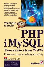 PHP i MySQL. Tworzenie stron WWW.  Vademecum profesjonalisty. Wydanie trzecie