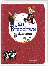 Jan Brzechwa dzieciom