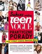 Sukces według Teen Vogue. Praktyczne porady tych, którzy rządzą światem mody