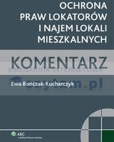 Ochrona praw lokatorów i najem lokali mieszkalnych Komentarz