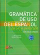 Gramatica de uso del espanol C1-C2