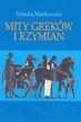 Mity Greków i Rzymian Mity Greków i Rzymian