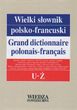 Wielki słownik polsko - francuski