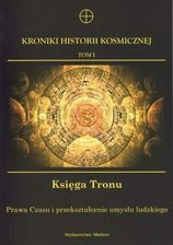 Kroniki Historii Kosmicznej Tom 1. Księga Tronu