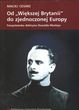 "Od ""Większej Brytanii"" do zjednoczonej Europy"