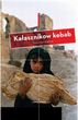 Kałasznikow Kebab. Reportaże wojenne