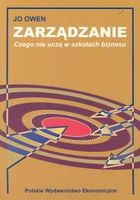 Zarządzanie Czego nie uczą w szkołach biznesu