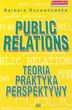 Public Relations Teoria praktyka perspektywy