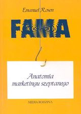 Fama. Anatomia marketingu szeptanego