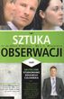 Sztuka obserwacji, czyli skuteczne studiowanie drugiego człowieka