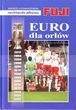 Euro dla orłów  Historia mistrzostw Europy