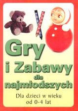 Gry i zabawy dla najmłodszych od 0-4 lat