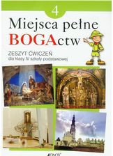 Religia. Miejsca pełne BOGActw. Klasa 4. Zeszyt ćwiczeń - szkoła podstawowa