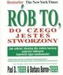 Rób to, do czego jesteś stworzony