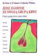 Jedz zgodnie ze swoją grupą krwi