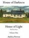  House of Darkness House of Light: The True Story Volume One