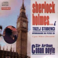 Sherlock Holmes i trzej studenci. Opowiadanie CD - Arthur Conan Doyle