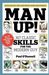  Man Up!: 367 Classic Skills for the Modern Guy