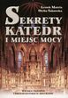 Sekrety katedr i miejsc mocy