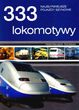 333 lokomotywy. Najsłynniejsze pojazdy szynowe