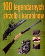 100 legendarnych strzelb i karabinów