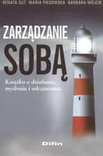 zarządzanie sobą Książka o działaniu myśleniu i odczuwaniu