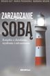zarządzanie sobą Książka o działaniu myśleniu i odczuwaniu