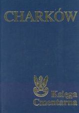 Charków Księga Cmentarna Polskiego Cmentarza Wojennego